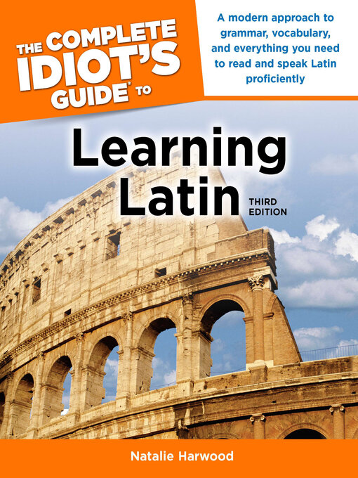 Title details for The Complete Idiot's Guide to Learning Latin by Natalie Harwood - Wait list